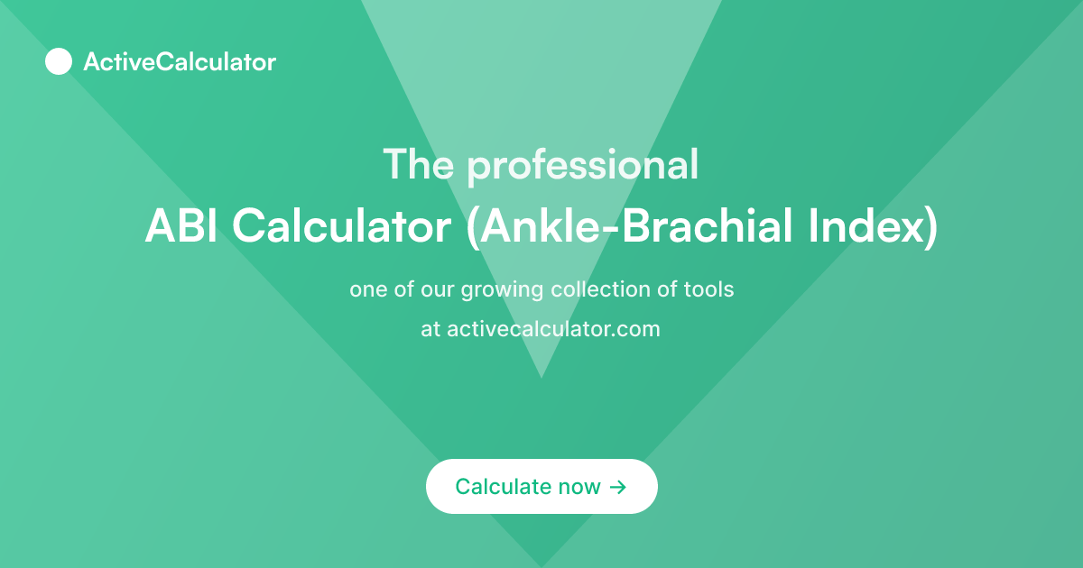 ABI Calculator (Ankle-Brachial Index) | PAD Screening Tool