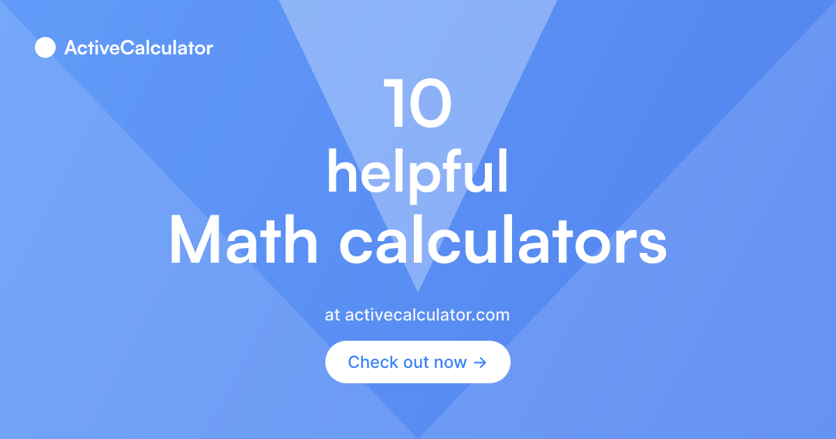 Math Calculators - Free Algebra & Math Tools